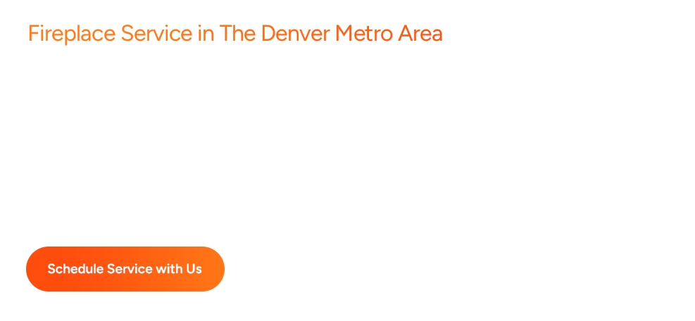 Denver fireplace service scheduling button
