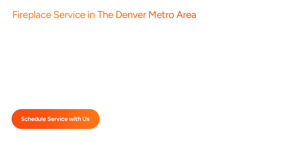 Denver fireplace service scheduling button
